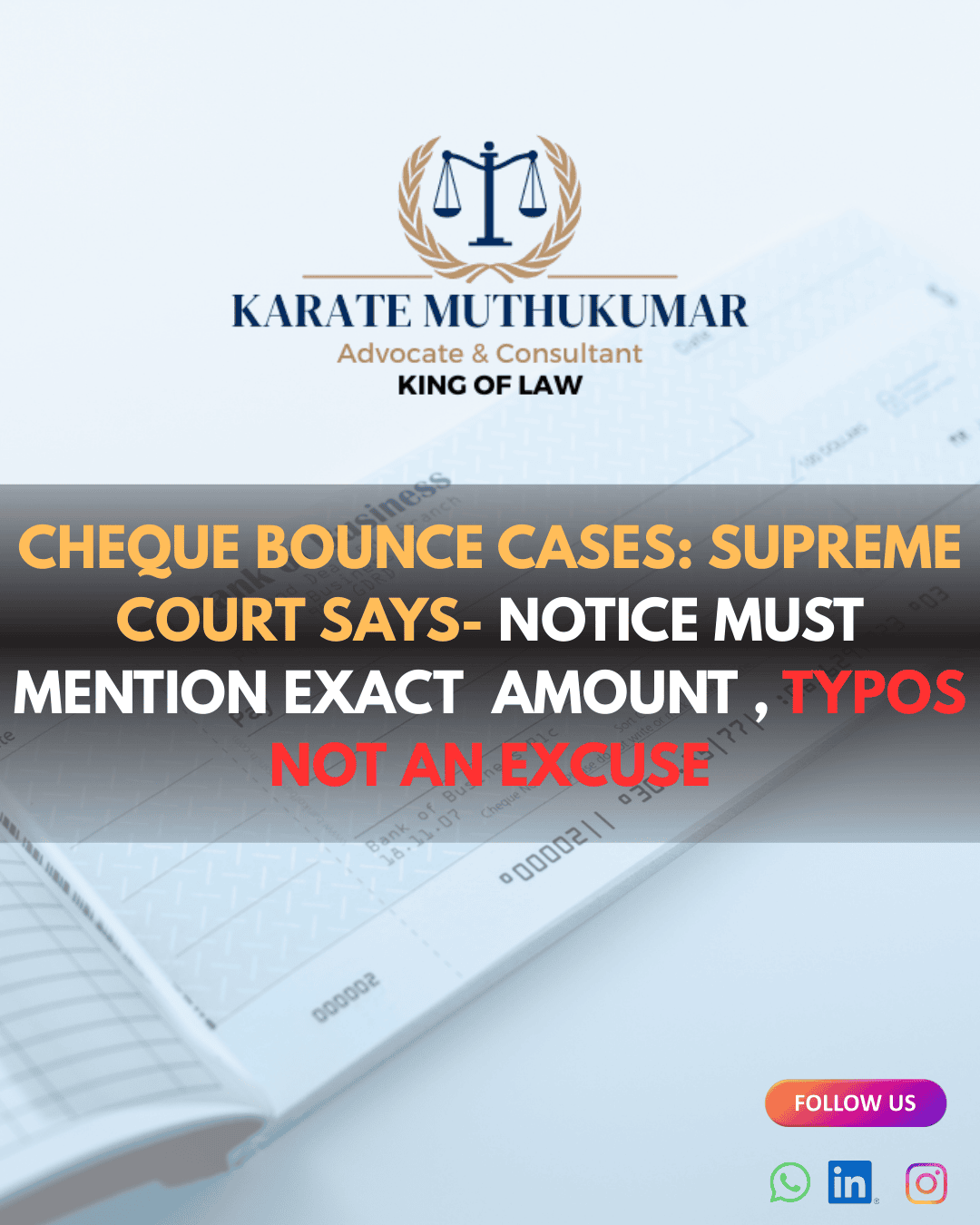 Cheque Bounce Cases: Supreme Court Says – Notice Must Mention Exact Amount, Typos Not an Excuse